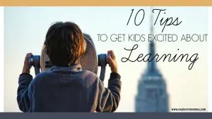 10 tips to get kids excited about learning - feature