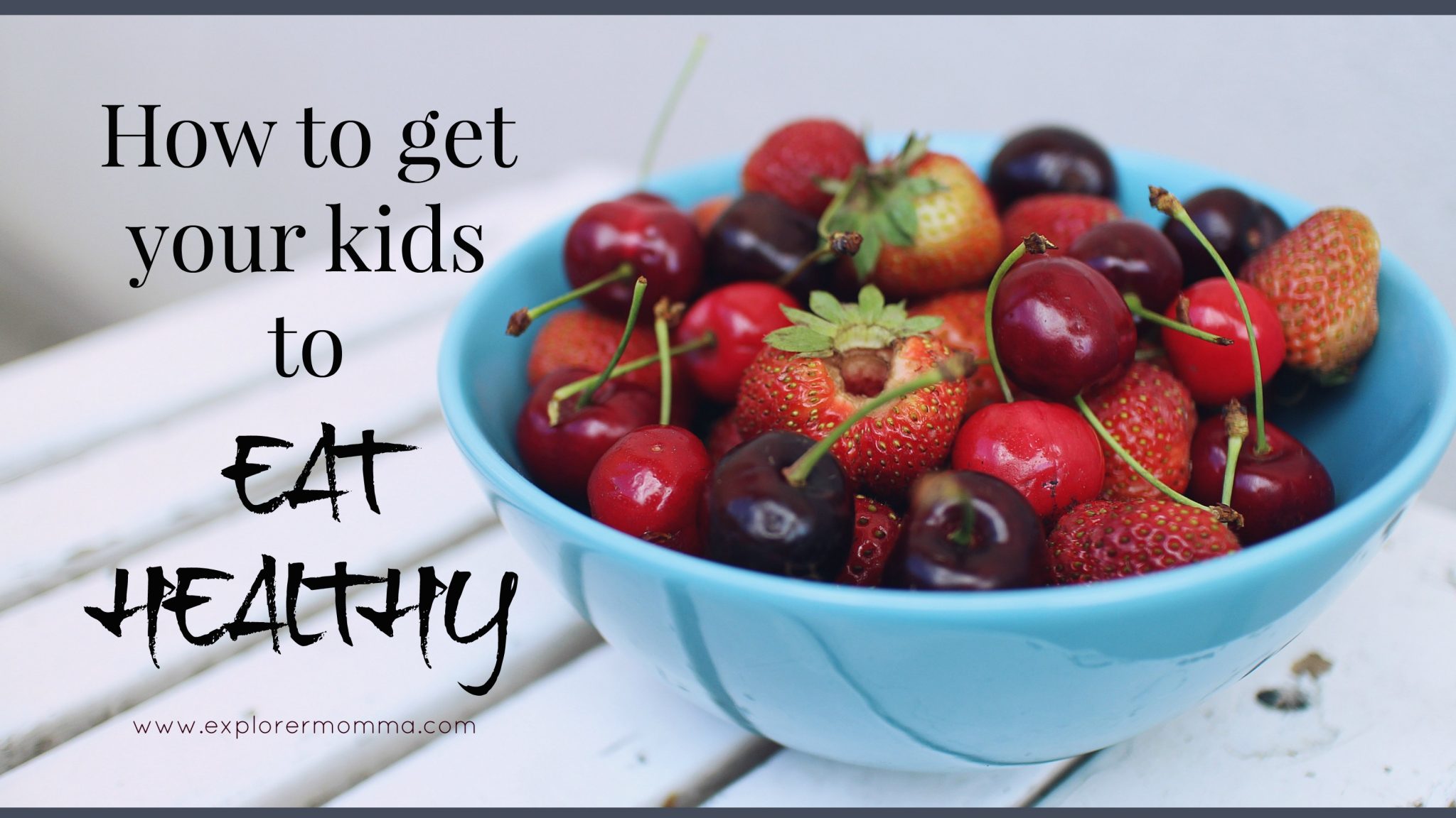Kids to eat healthy feature
