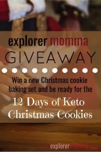 Explorer Momma Giveaway! Win a Christmas cookie baking set and be ready for the 12 Days of Keto Christmas Cookies. Easy low carb cookies can be yours to get through the holidays without succumbing to sugar! #ketocookies #ketochristmas