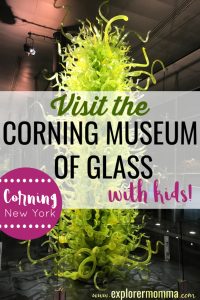 Visit the Corning Museum of Glass with kids. One of our favorite things to do in Corning, New York. #familytravel #cmog