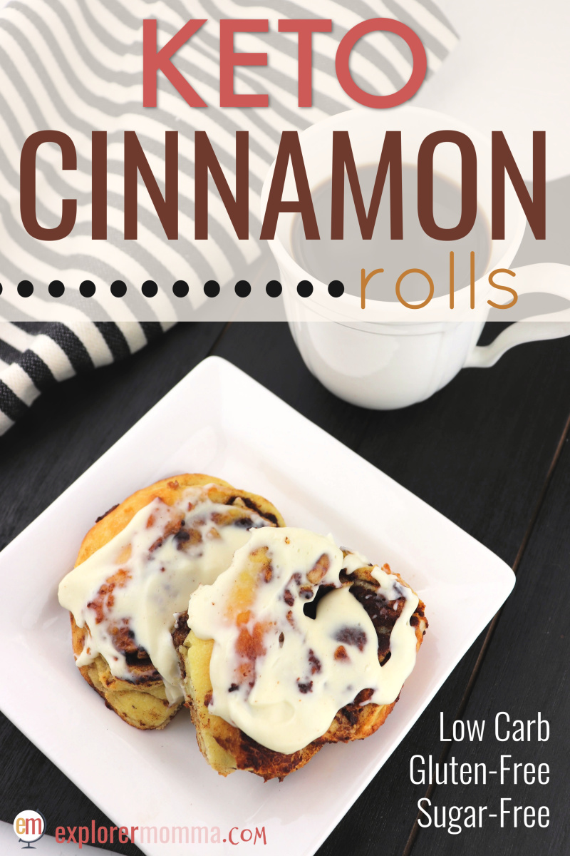 Keto Cinnamon Rolls Explorer Momma