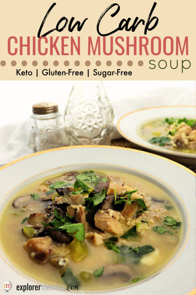 Low Carb Chicken Mushroom Soup - Explorer Momma