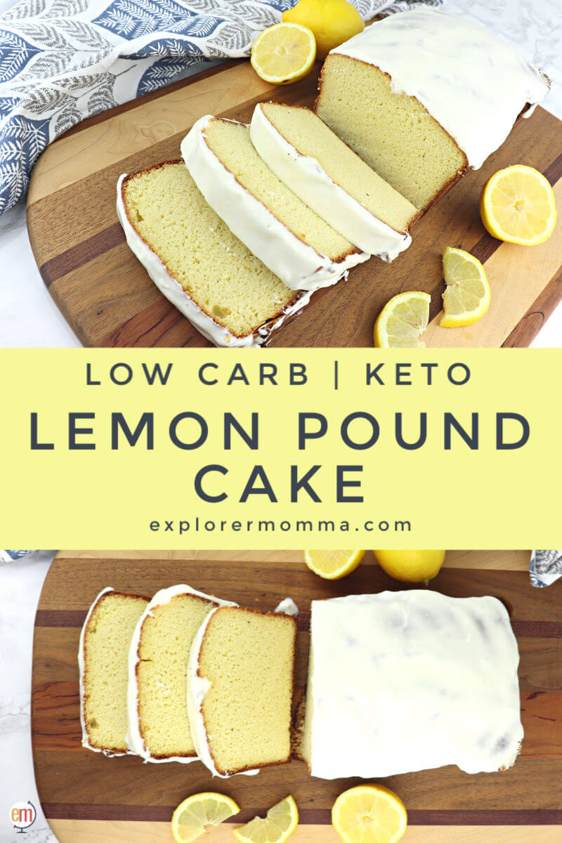 Cream Cheese Cake - Keto Lemon Pound Cake - Explorer Momma