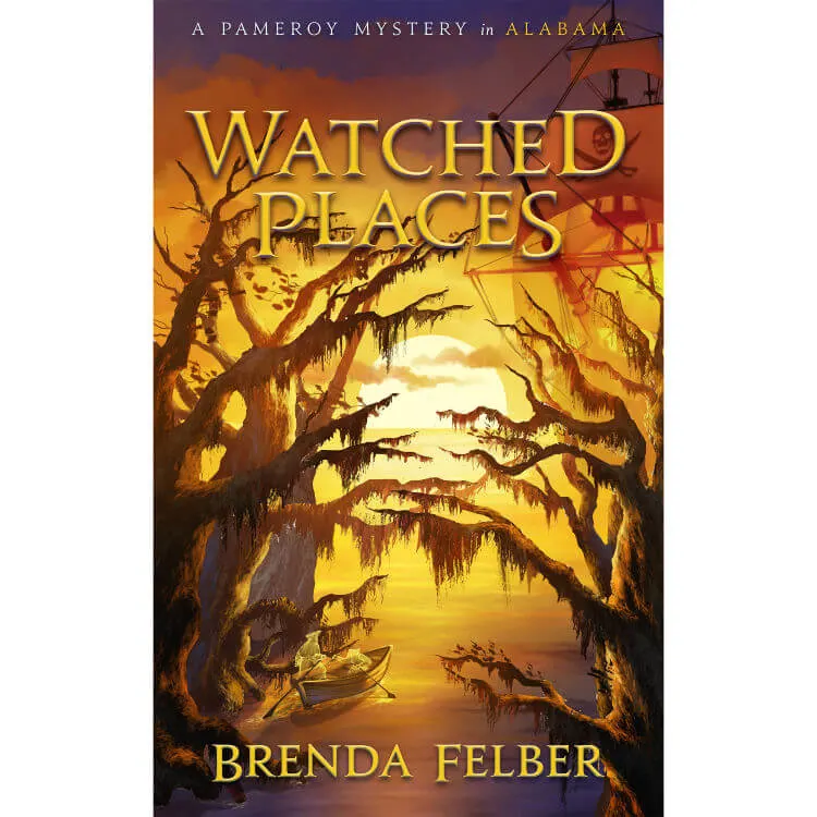 A Pameroy Mystery in Alabama, Watched Places by Brenda Felber, middle grade books