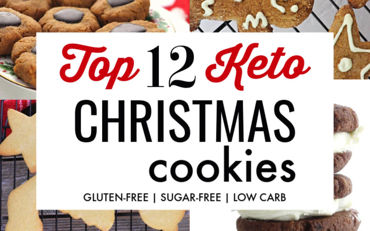 Top Twelve Keto Christmas Cookies with tips and low carb, gluten-free recipes. #ketorecipes #ketocookies