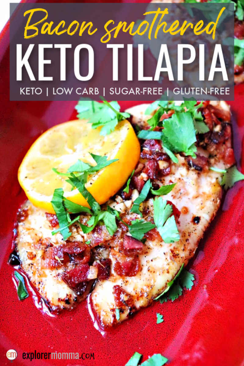 Bacon smothered keto tilapia with a lemon garlic butter sauce is gluten-free, low carb, and delish! Plus it's an easy family-friendly dish to get out on a weeknight. #ketorecipes #ketodinner #lowcarbdinners