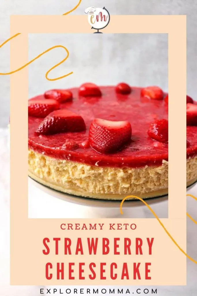 Best Creamy Keto Strawberry Cheesecake
