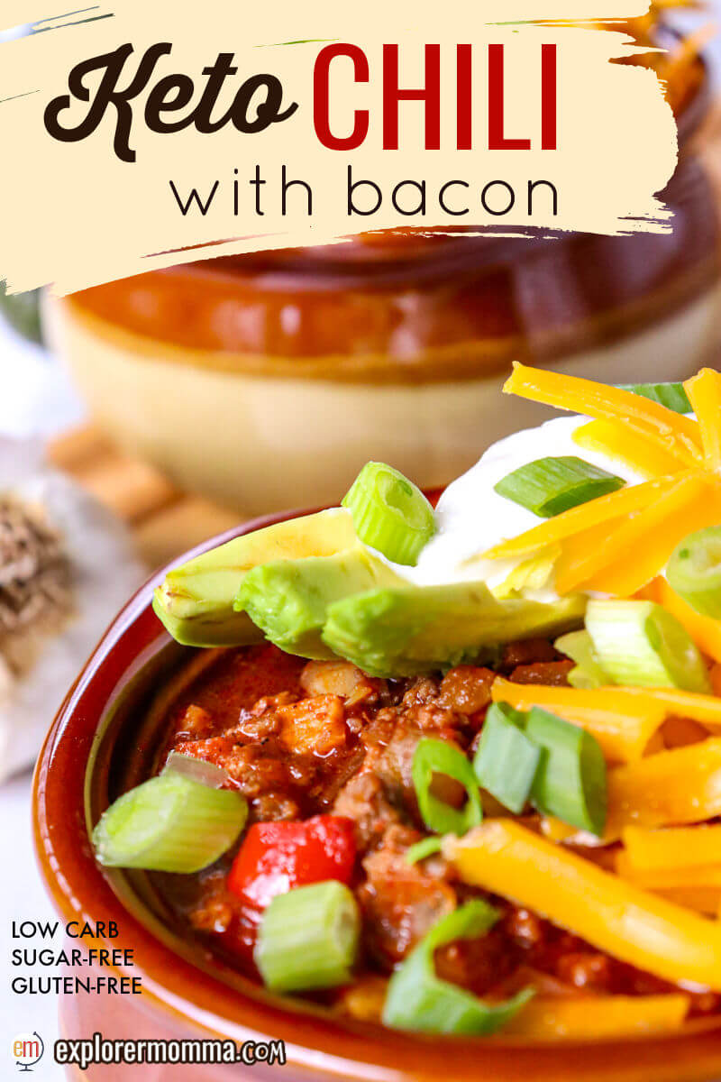 The Best Keto Chili With Bacon Explorer Momma