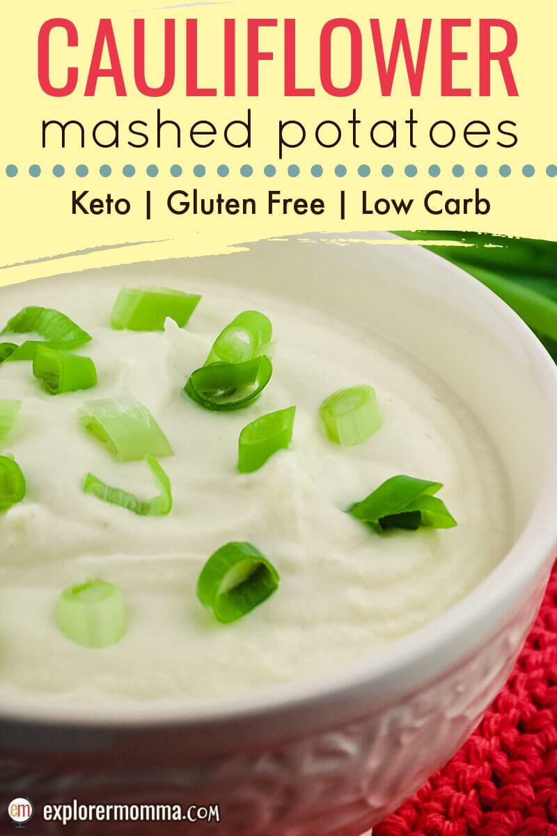 Cauliflower Mashed Potatoes Keto Low Carb Explorer Momma