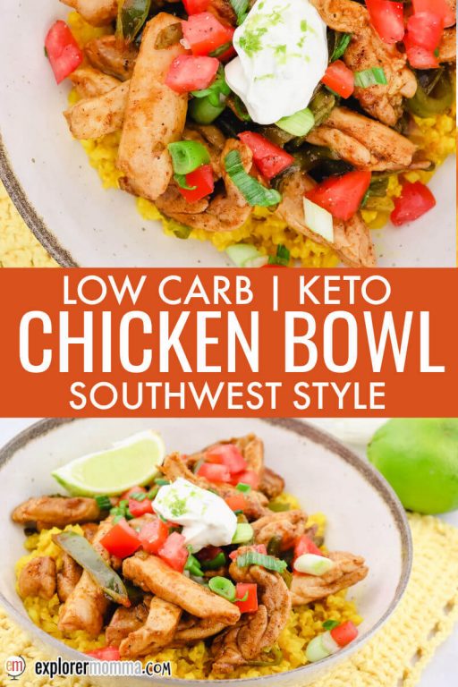 Keto Chicken Bowls Southwest Style {Low Carb} | Explorer Momma