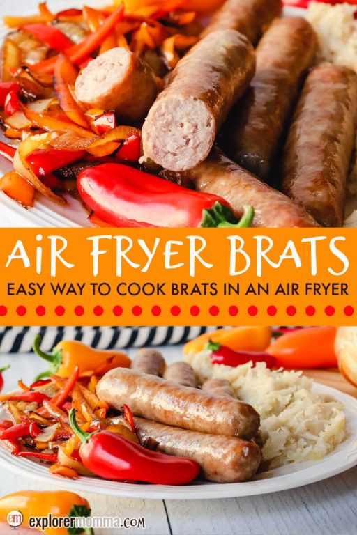Brats in Air Fryer Quick and Easy Explorer Momma