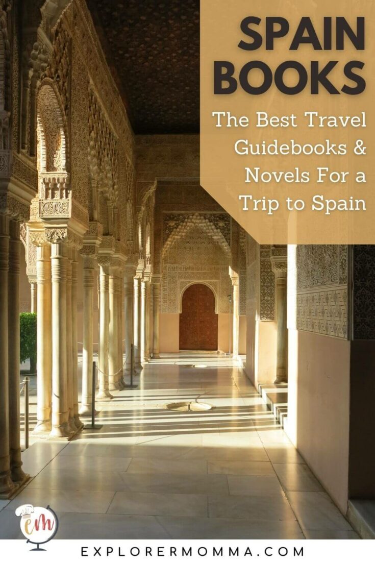 Spain books the best travel guidebooks and novels for a trip to Spain