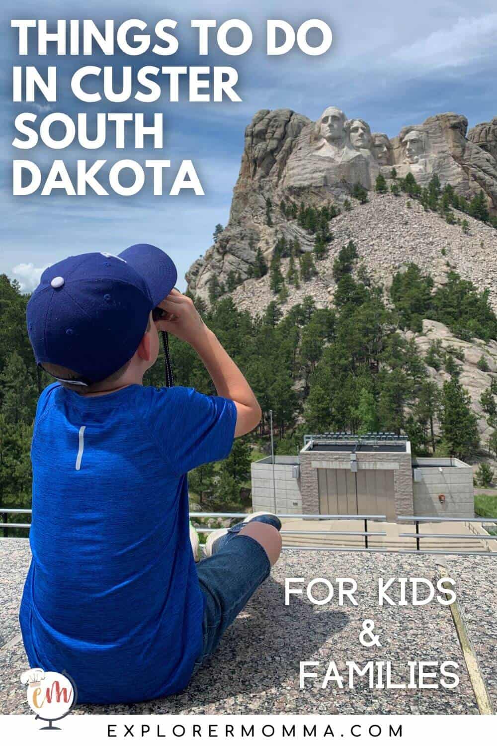 Things to do in Custer South Dakota with Kids Explorer Momma