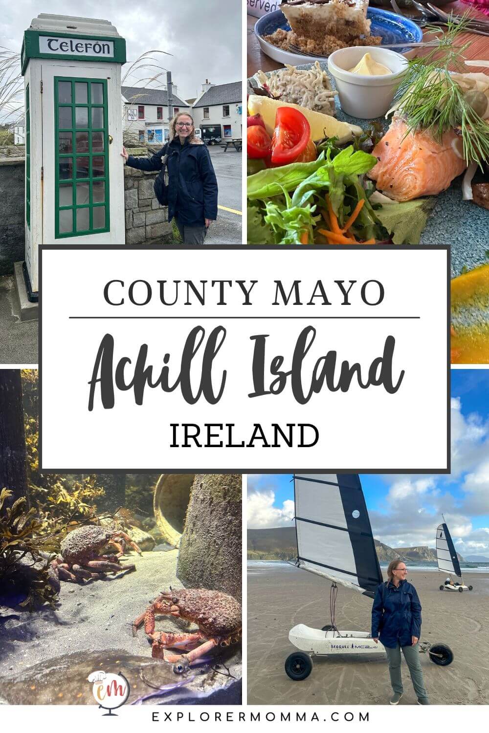 County Mayo Achill Island Ireland - Lauren with an Irish phone booth, a photo of lunch with salmon and salads, the Achill Aquarium, and Keel Beach with a land sail.
