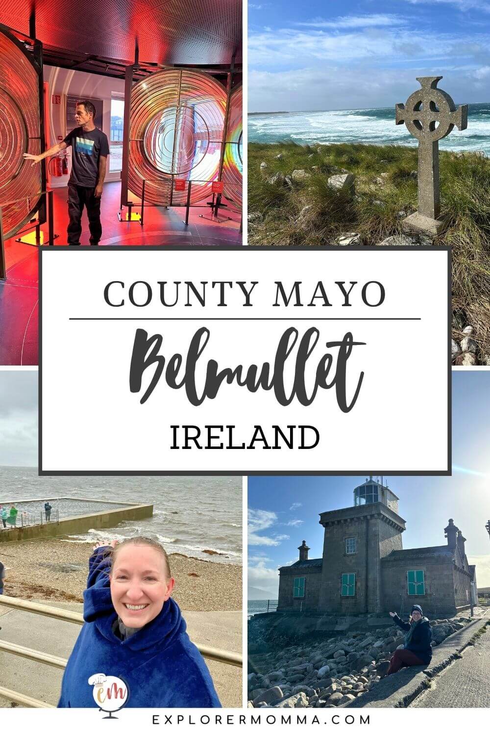 A group of 4 pictures of Belmullet, County Mayo Ireland. Lighthouse lenses in the Solas Visitor's Centre, a cemetery with Celtic crosses and ocean behind, Lauren just out of the Belmullet tidal pool in a blue over robe, Blacksod Lighthouse.
