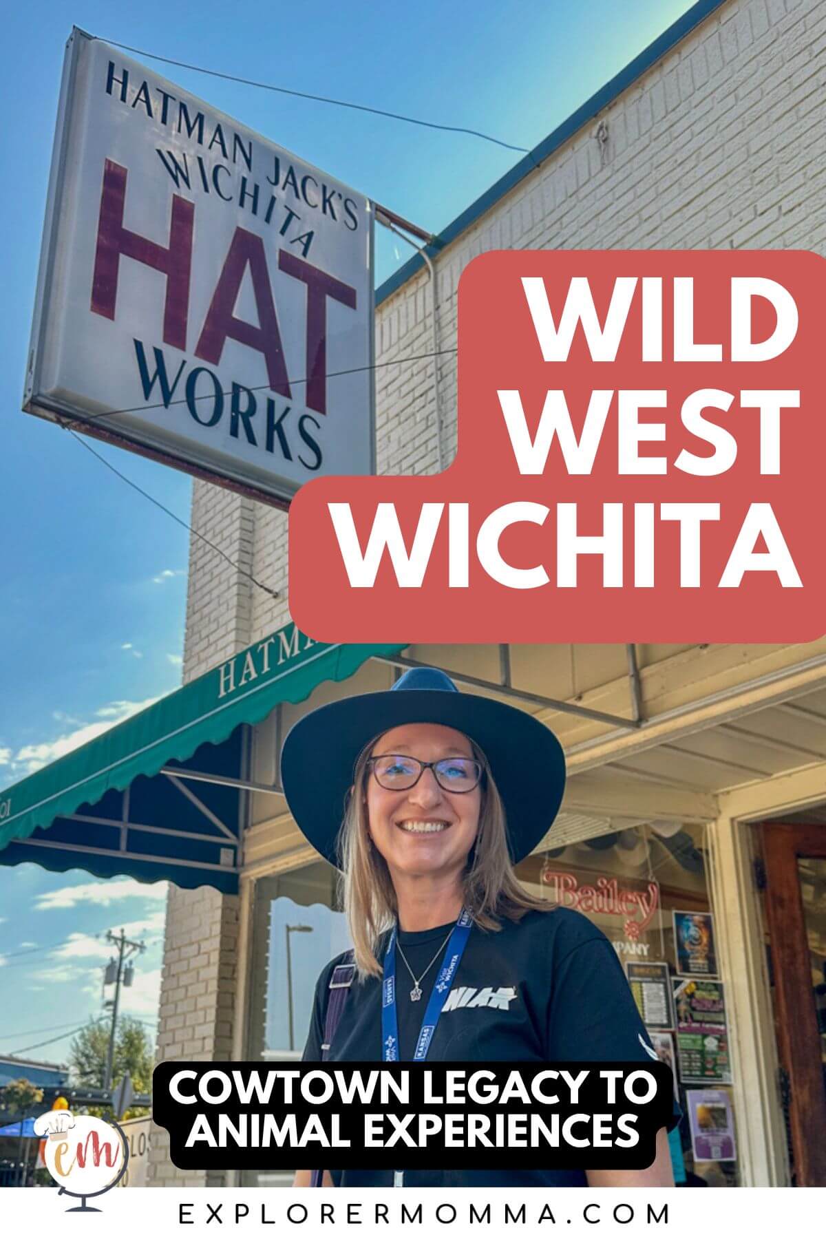 A view of the front of Hatman Jack's store with a blond woman in a navy hat, black tshirt and glasses standing in front. Text overlay: Cowtown Legacy to Animal Experiences, Wild West Wichita