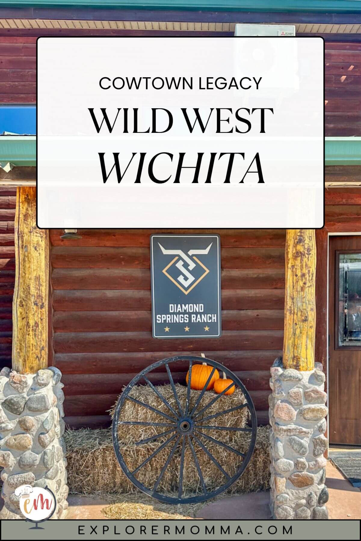 Front view of the Diamond Springs Ranch, a haybale with pumpkins. Text overlay: Cowtown Legacy, Wild West Wichita