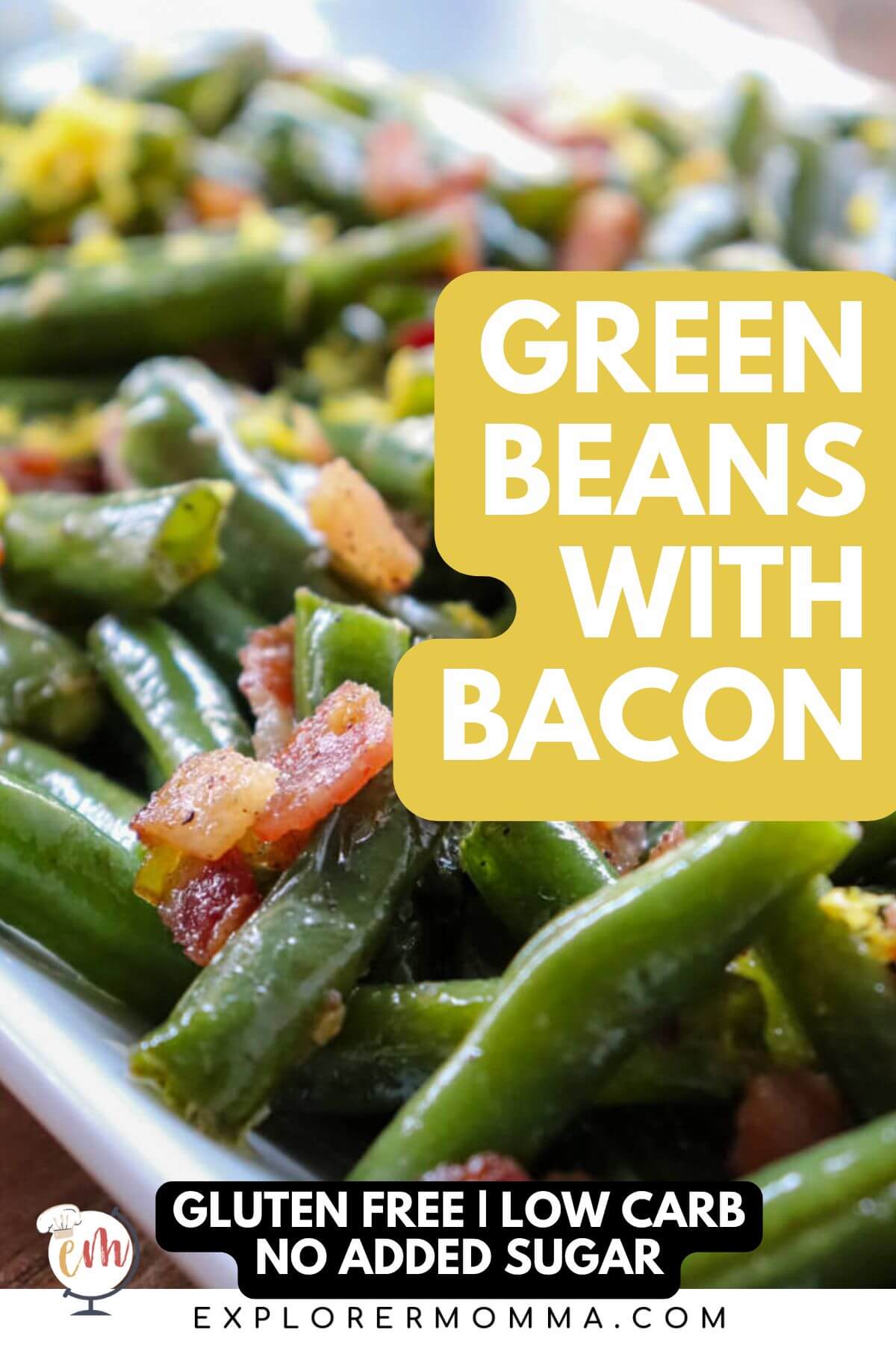 Close up view of green beans with bacon on a white serving dish with lemon zest with text overlay Green Beans With Bacon, Gluten Free Low Carb Keto