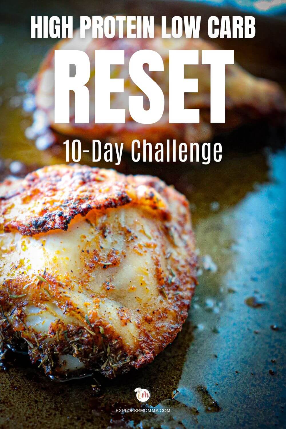 Baked chicken thighs on an oiled baking pan with text overlay "High Protein Low Carb Reset 10-Day Challenge"