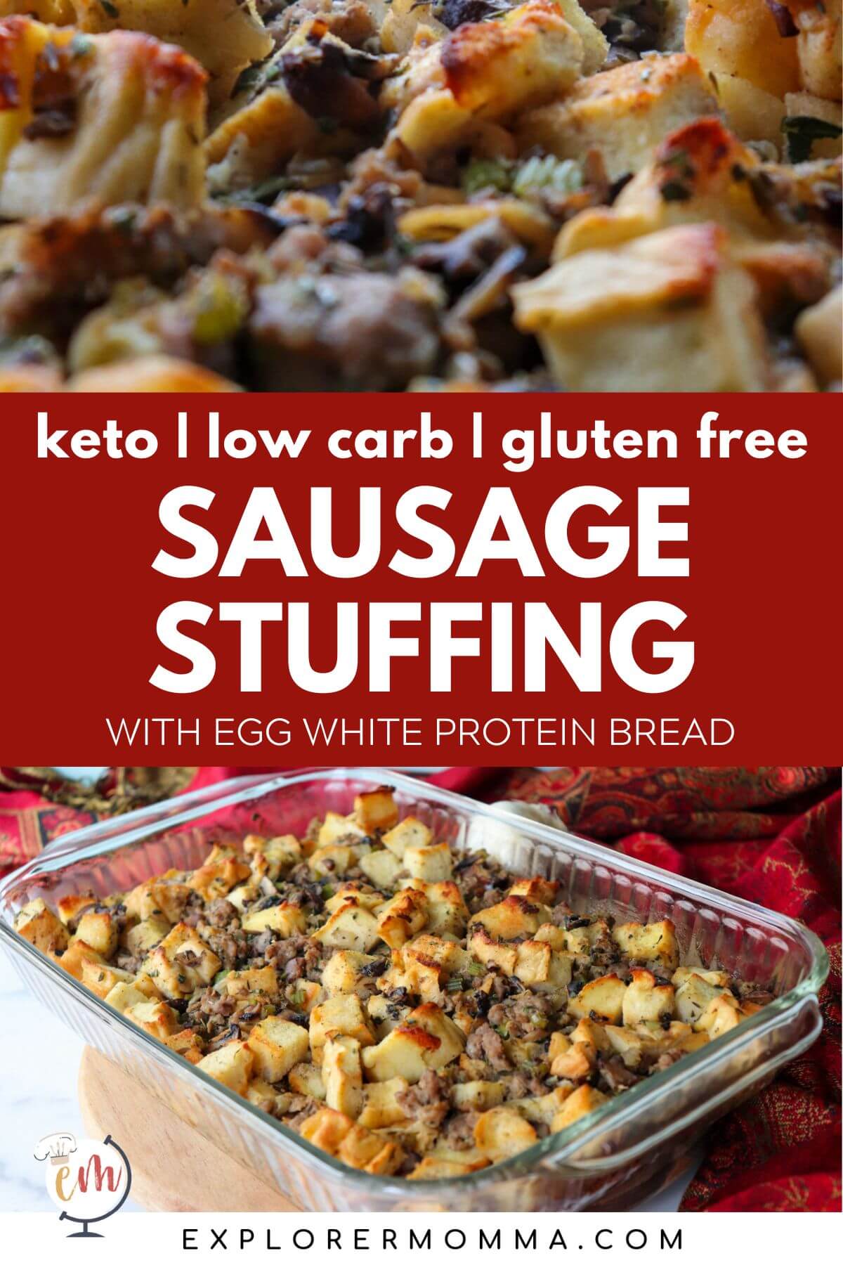 A glass Pyrex dish full of keto stuffing with sausage and protein bread with text overlay, "Sausage Stuffing, keto, low carb, gluten free".