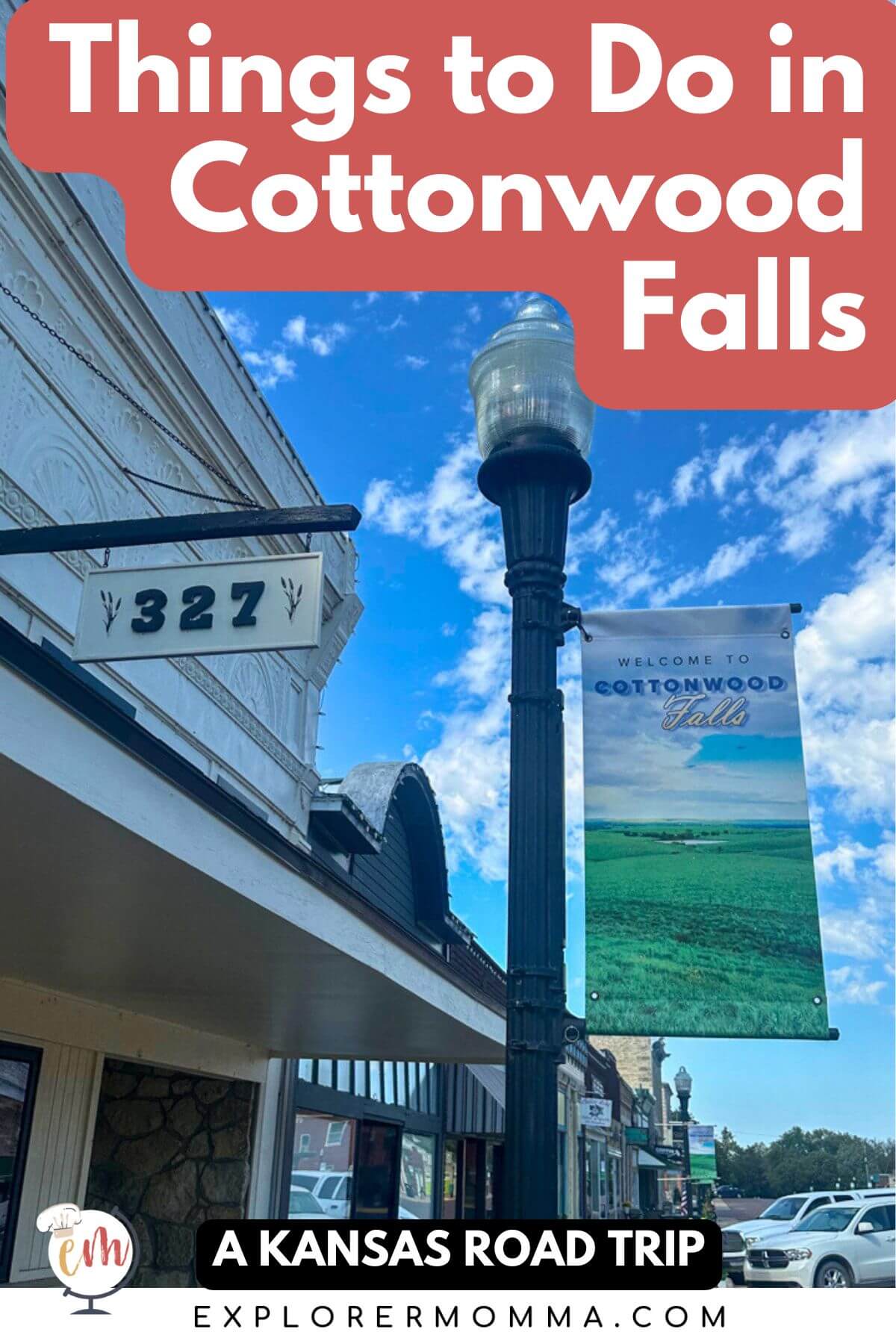 A main street store front view with a vintage style lamp pole and sign that says "Welcome to Cottonwood Falls". Text overlay, "Things to do in Cottonwood Falls"