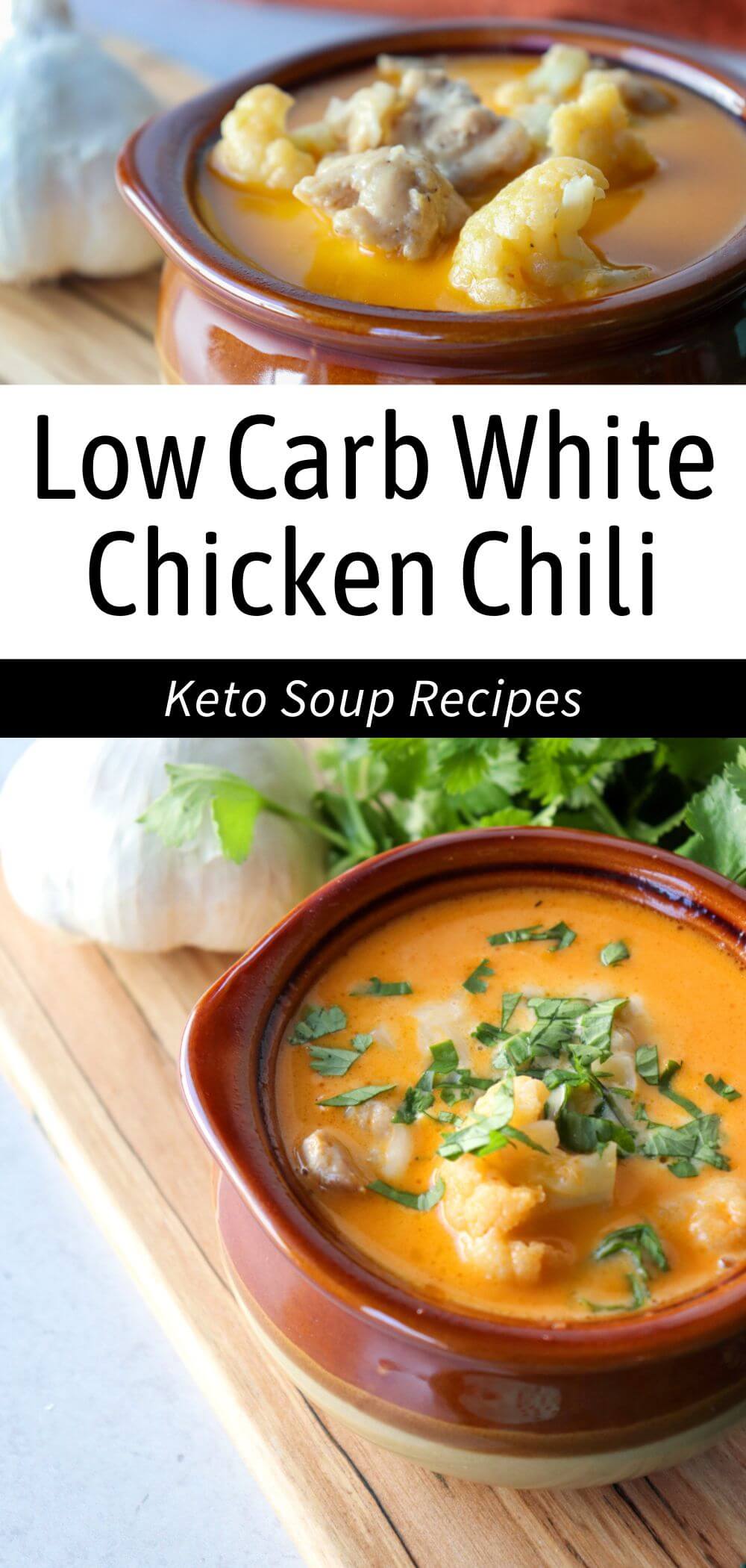 A brown ceramic bowl of keto white chicken chili with white shredded cheese as well as another picture overhead of the same bowl and low carb soup with chopped cilantro. Text overlay: Low Carb White Chicken Chili, Keto | Gluten Free
