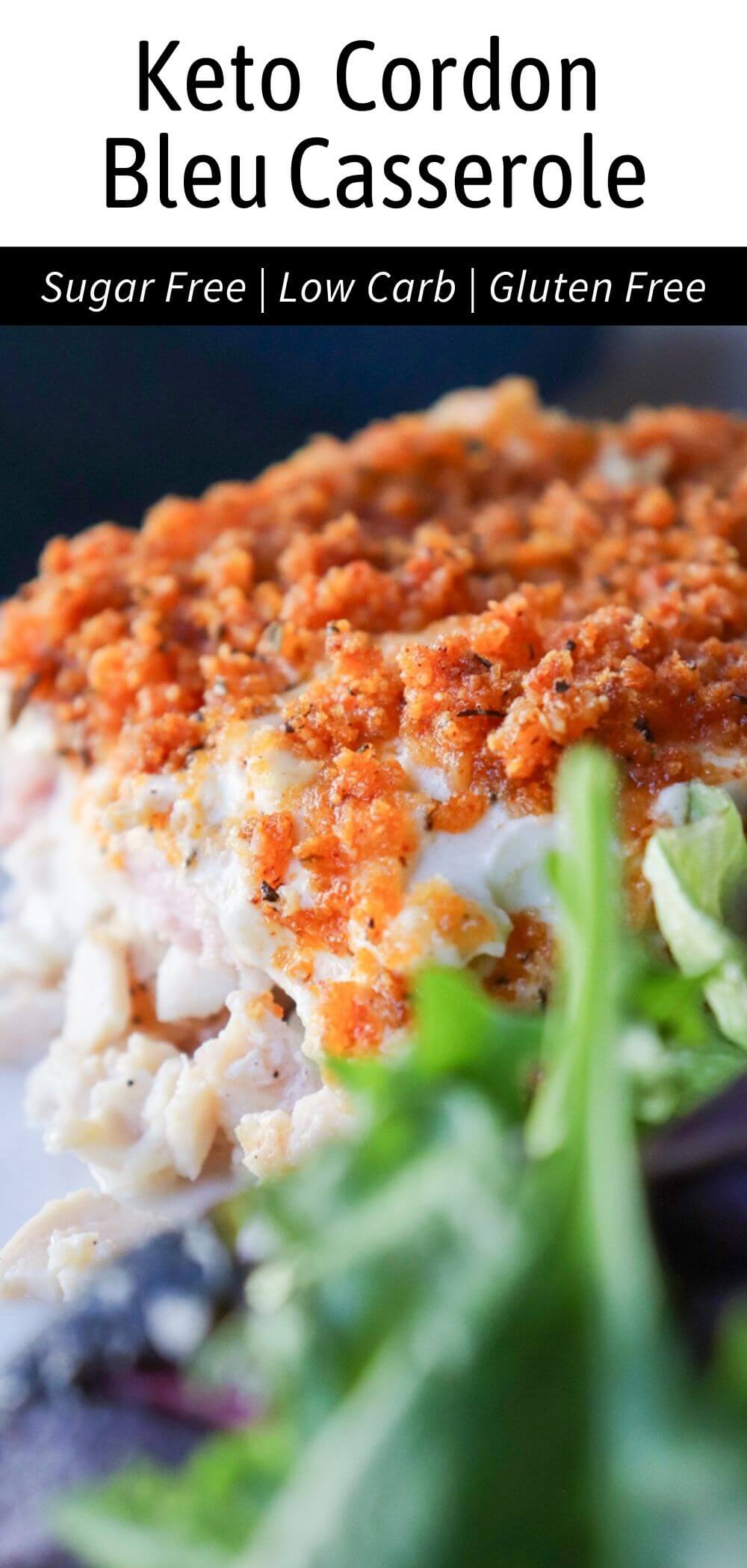 Close-up of keto chicken cordon bleu casserole slice with crispy topping served with salad, labeled “Keto Cordon Bleu Casserole – Sugar Free, Low Carb, Gluten Free.”