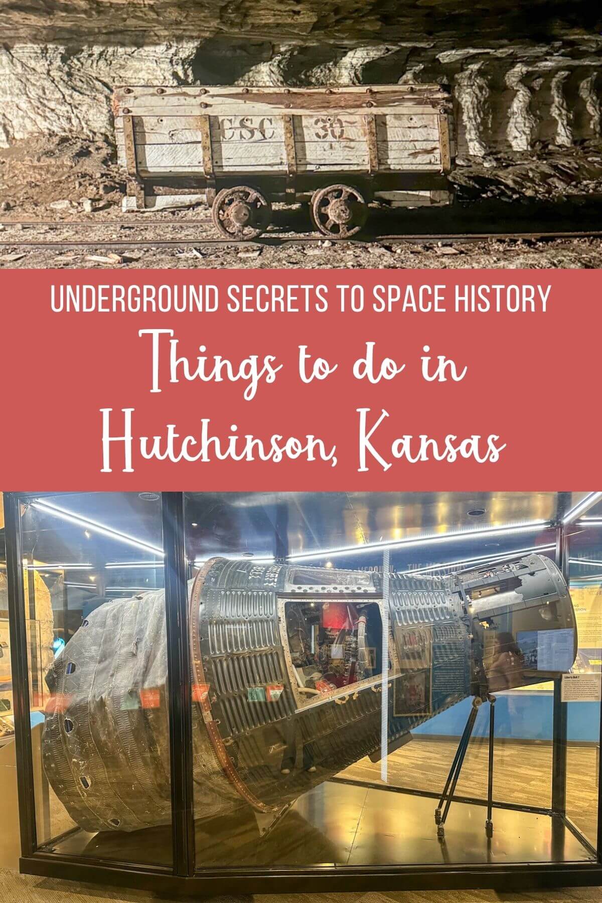 Apollo-era space capsule exhibit at Cosmosphere museum in Hutchinson Kansas with text “Things to do in Hutchinson Kansas underground secrets to space history